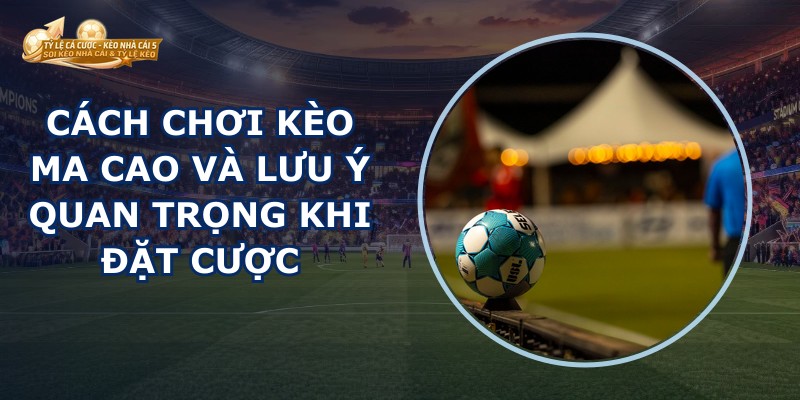 Kèo Ma Cao